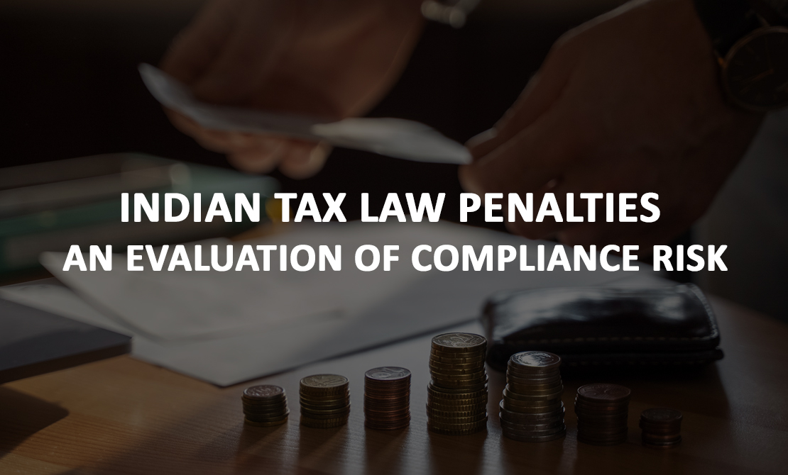 Indian Tax Law Penalties: An Evaluation of Compliance Risk