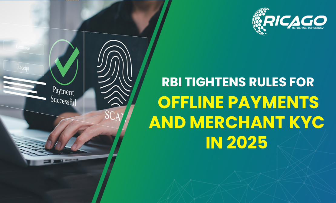 RBI Tightens Rules for Offline Payments and Merchant KYC in 2025